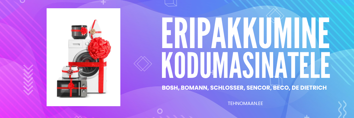 Eripakkumine-kodumasinatele - tehnomaan.ee
